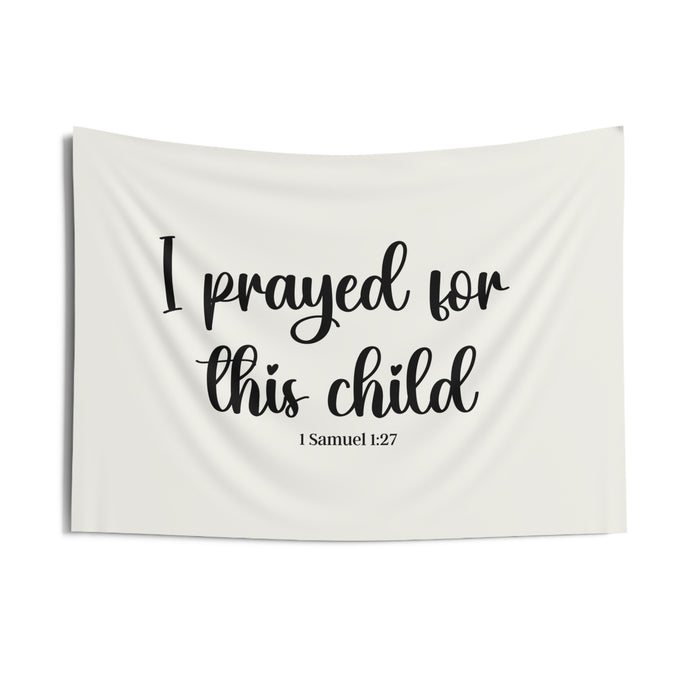 I prayed for this child Banner