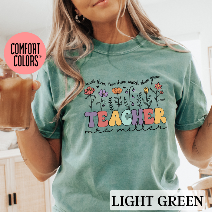 Custom Teacher Shirt -  Watch Them Grow