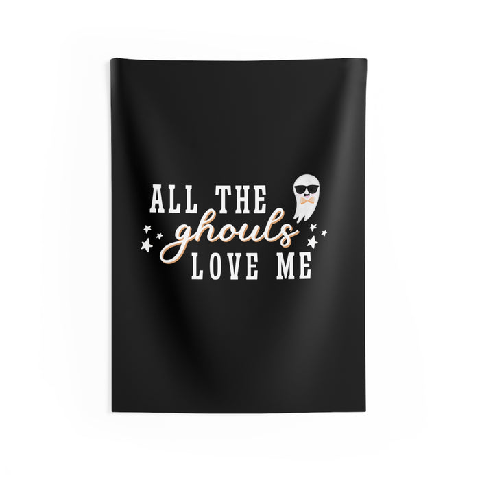 All The Ghouls Love Me Banner