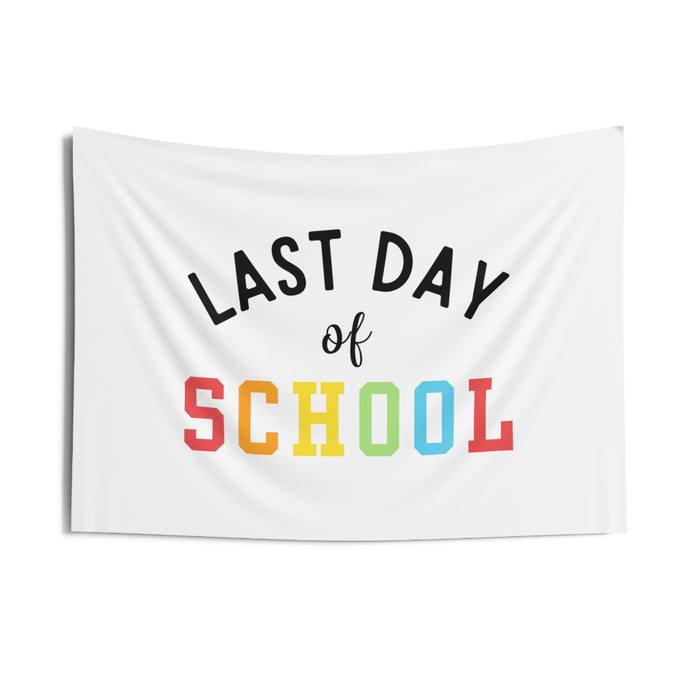 Last Day of School Banner