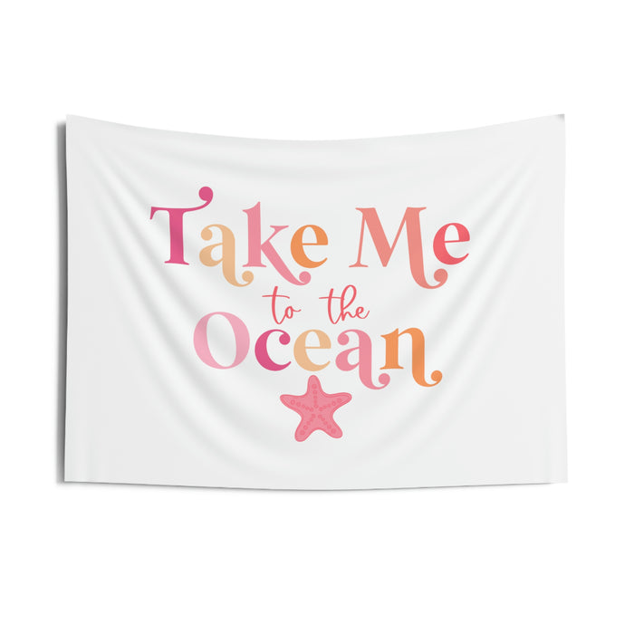 Take Me To The Ocean Banner