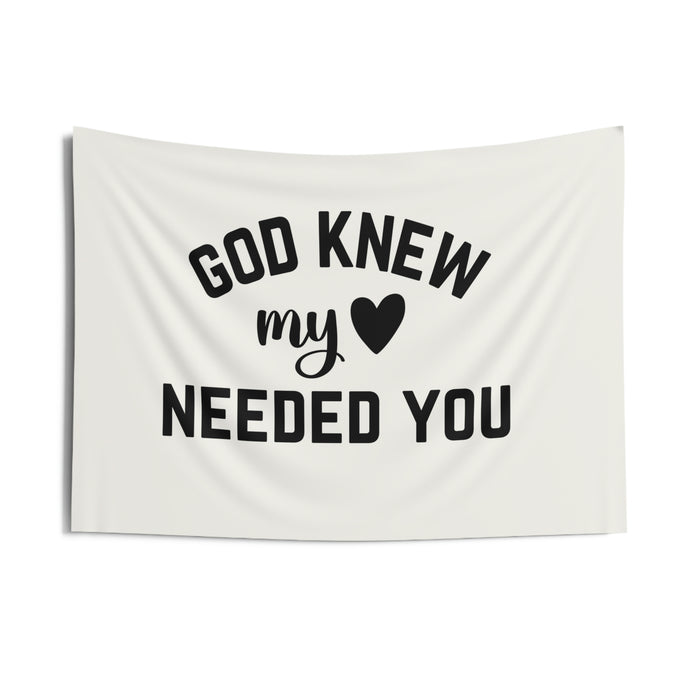 God Knew My Heart Needed You Banner